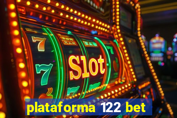 plataforma 122 bet